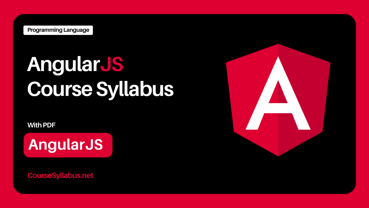 You are currently viewing AngularJS Course Syllabus with PDF by CourseSyllabus.net