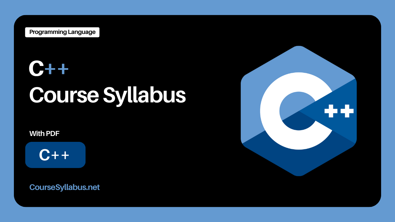 You are currently viewing C++ Course Syllabus with PDF by CourseSyllabus.net
