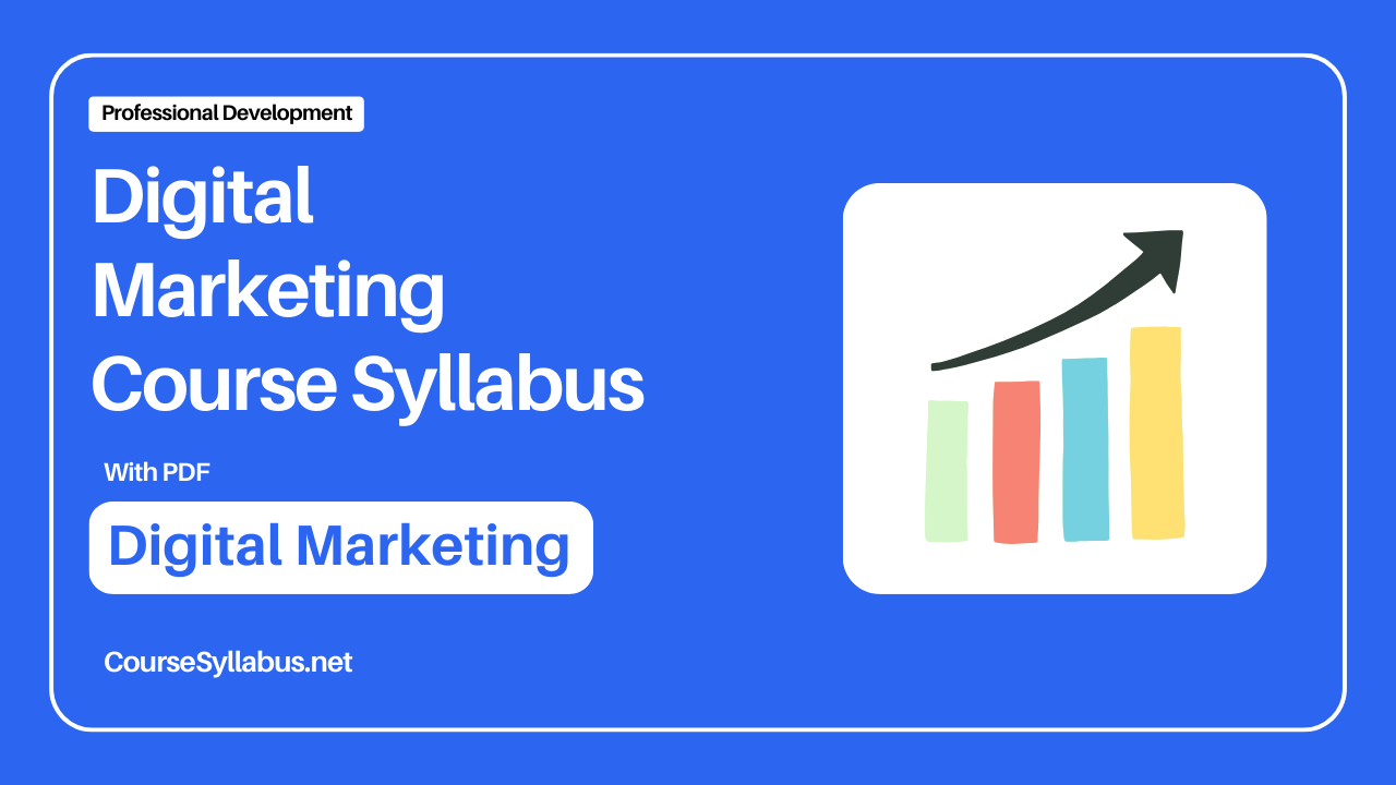 You are currently viewing Digital Marketing Course Syllabus with PDF by CourseSyllabus.net