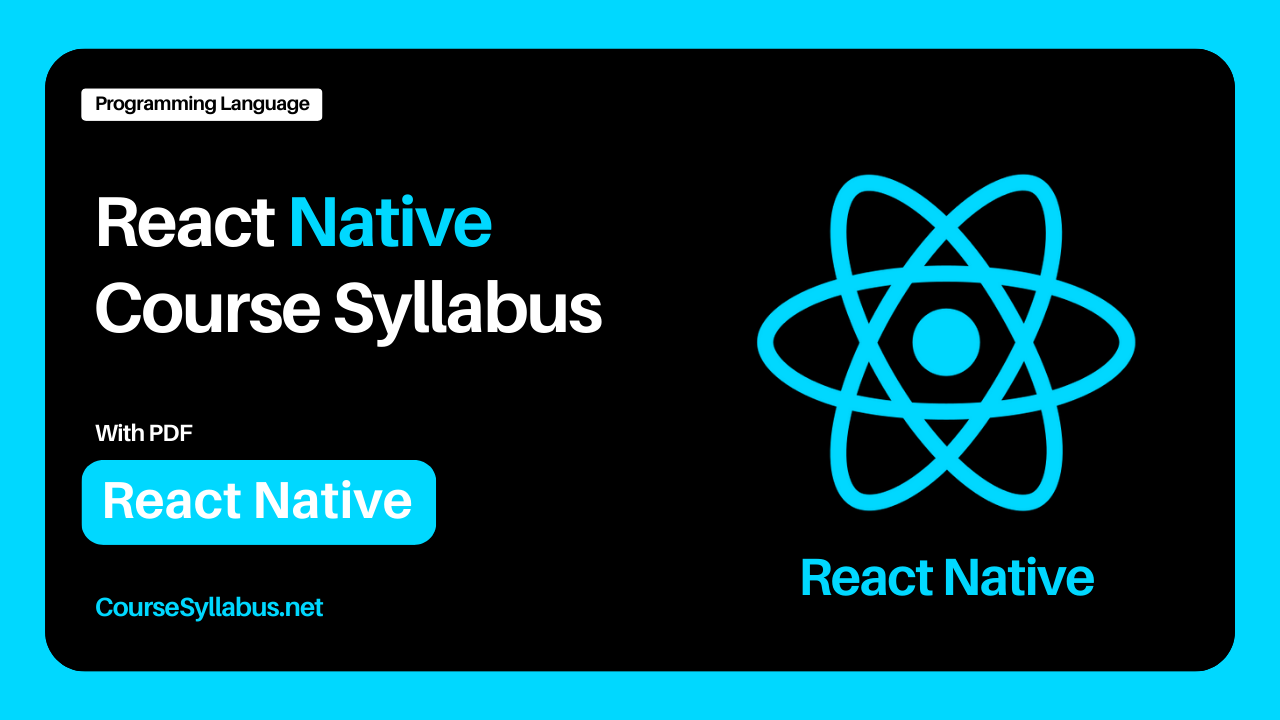You are currently viewing React Native Course Syllabus with PDF by CourseSyllabus.net